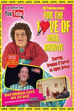 Watch For the Love of Mrs. Brown Vodly