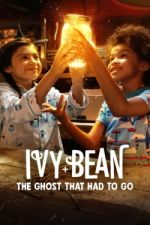 Watch Ivy + Bean: The Ghost That Had to Go Vodly