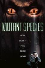 Watch Mutant Species Vodly