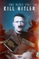 Watch The Plot to Kill Hitler Vodly