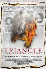 Watch Triangle Remembering the Fire Vodly