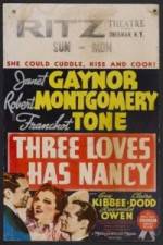 Watch Three Loves Has Nancy Vodly