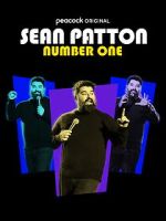 Watch Sean Patton: Number One (TV Special 2022) Vodly