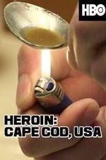 Watch HEROIN: Cape Cod, USA Vodly