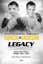Watch Legacy FC 33 Garcia vs Jackson Vodly