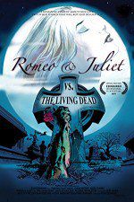 Watch Romeo & Juliet vs. The Living Dead Vodly