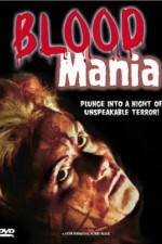 Watch Blood Mania Vodly