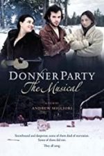 Watch Donner Party: The Musical Vodly