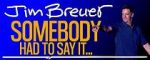 Watch Jim Breuer: Somebody Had to Say It (TV Special 2021) Vodly