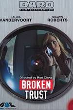 Watch Broken Trust Vodly