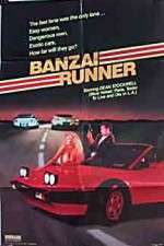 Watch Banzai Runner Vodly