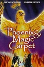 Watch The Phoenix and the Magic Carpet Vodly