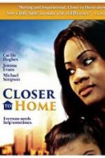 Watch Closer to Home Vodly