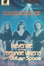 Watch The Revenge of the Teenage Vixens from Outer Space Vodly