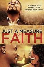 Watch Just a Measure of Faith Vodly