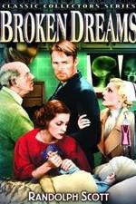 Watch Broken Dreams Vodly