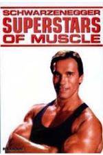 Watch Superstars Of Muscle  Schwarzenegger Vodly