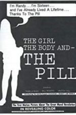 Watch The Girl, the Body, and the Pill Vodly