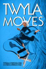 Watch Twyla Moves Vodly