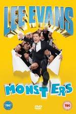 Watch Lee Evans - Monsters Live Vodly