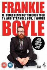 Watch Frankie Boyle If I Could Reach Out Through Your TV And Strangle You I Would Vodly