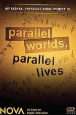 Watch Parallel Worlds, Parallel Lives Vodly