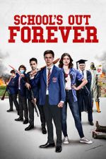 Watch School\'s Out Forever Vodly