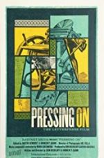 Watch Pressing On: The Letterpress Film Vodly