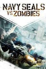 Watch Navy Seals vs. Zombies Vodly