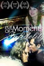 Watch Five Moments of Infidelity Vodly