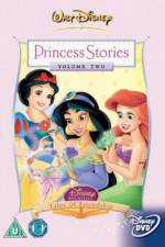 Watch Disney Princess Stories Volume Two Tales of Friendship Vodly