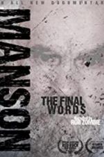 Watch Charles Manson: The Final Words Vodly