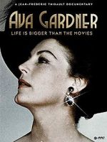 Watch Ava Gardner: Life is Bigger Than Movies Vodly