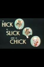 Watch A Hick a Slick and a Chick (Short 1948) Vodly