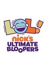 Watch LOL Nick\'s Ultimate Bloopers Vodly