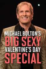 Watch Michael Bolton\'s Big, Sexy Valentine\'s Day Special Vodly