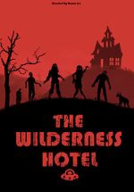 Watch The Wilderness Hotel Vodly