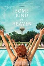 Watch Some Kind of Heaven Vodly