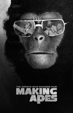 Watch Making Apes: The Artists Who Changed Film Vodly