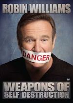 Watch Robin Williams: Weapons of Self Destruction Vodly