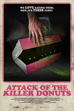 Watch Attack of the Killer Donuts Vodly