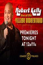 Watch Robert Kelly: Live at the Village Underground Vodly