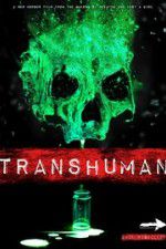 Watch Transhuman Vodly