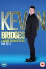 Watch Kevin Bridges: A Whole Different Story Vodly