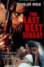 Watch The Last Best Sunday Vodly