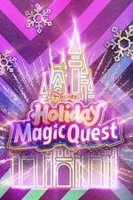 Watch Disney\'s Holiday Magic Quest (TV Special 2021) Vodly