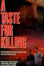 Watch A Taste for Killing Vodly