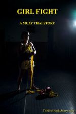 Watch Girl Fight: A Muay Thai Story Vodly