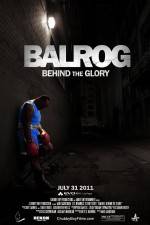 Watch Balrog Behind the Glory Vodly