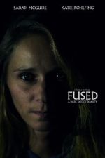 Watch Fused (Short 2018) Vodly